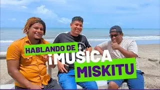 Hablando de Música Miskitu - Con @CaribbeanBoys