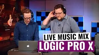 Mixing Live Music in Logic Pro X: EQ, compression, effects