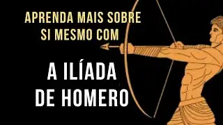 ILÍADA de HOMERO: breves reflexões sob o olhar da filosofia - Paulo Tarcísio da Nova Acrópole