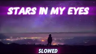 ◉ BOUNCE | STARS IN MY EYES [Slowed] - DJSM, LENA SUE & BASTIQE