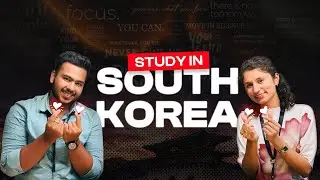 Study in South Korea 🇰🇷 | Complete Guide for International Students 2025