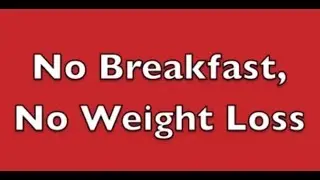 If You Avoid Breakfast, You Avoid Weight Loss