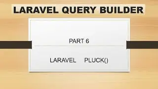 part 6 pluck method in laravel | laravel query builder hindi | how to get single column in laravel