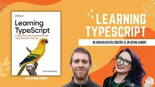 085 Learning TypeScript Chapter 4 Objects with Josh Goldberg