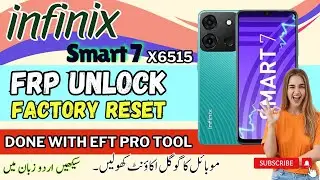 Infinix Smart 7 [ X6515 ] FRP And factory Reset Done Using EFT Pro Tool