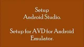 Android Studio AVD Setup Tutorial