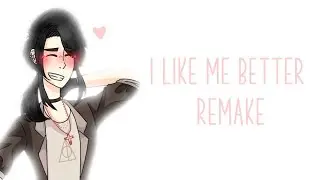 | I like me better | meme remake |