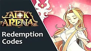 New Redeem Code AFK Arena | 5 new redemption codes of 2021 January | Exhaust Live