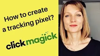 Clickmagick how to create a tracking pixel
