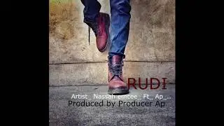 Nassah emcee ft Ap Rudi Official Audio ...