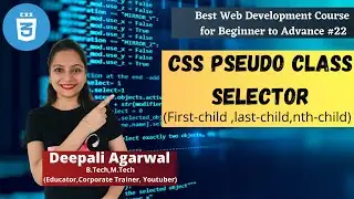 CSS Pseudo Class Selector  | nth Child Pseudo Selector |  Web Development Course 2022 #22