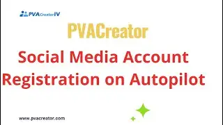 PVACreator for Social Media Account Registration on Autopilot #autopilot #pvacreator  #socialmedia