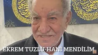 Ekrem Tuzlu-Hani Mendilim أكرم طوزلو- هانى منديليم