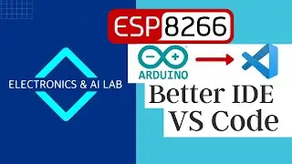 A Better Arduino IDE Alternative - Visual Studio Code with PlatformIO