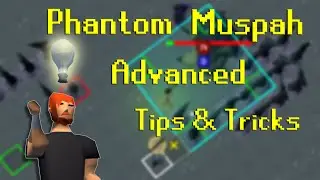 Phantom Muspah Advanced Tips & Tricks