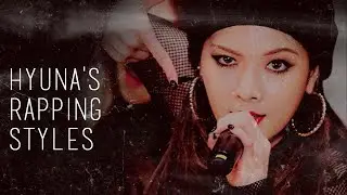Kim Hyuna - Rapping Styles