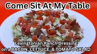 Lexingtonian Ranch Dressing on a BACON, LETTUCE, & TOMATO SALAD