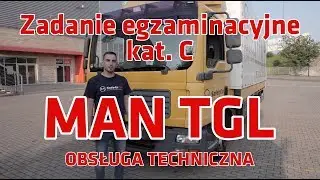 Obsługa MAN TGL 12.240 12.250 kat. C prawo jazdy egzamin