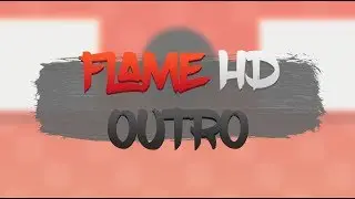 FlameHD | 2D Outro