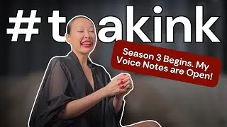 Season 3 Begins. My Voice Notes are Open!