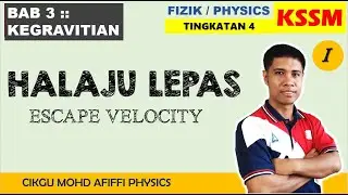 HALAJU LEPAS (ESCAPE VELOCITY) - Tutorial 3.3 C