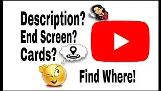 Where to find Description,Cards,End screen in Youtube in 2020.|| App guide.