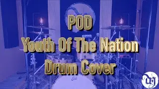 P.O.D. - Youth Of The Nation - Drum Cover