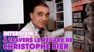 Interview : À travers le regard de Christophe Bier