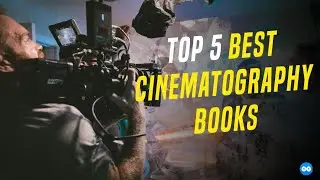 5 Best Cinematography Books