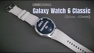 Galaxy Watch 6 Classic | Silver, 43mm Version | Unboxing
