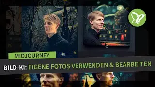 Midjourney-Tutorial: Eigene Fotos verwenden & bearbeiten