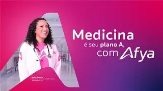 Viva o seu plano A com Afya Educação Médica