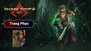Trang Phục Thủ Vệ Rừng Hát | Shadow Fight 4 Arena