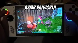 ASMR Palworld on my new $700 Handheld PC ( Lofi Mic )