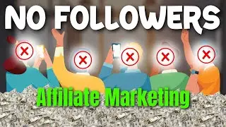 How to START Affiliate Marketing without Followers (FREE TRAFFIC)