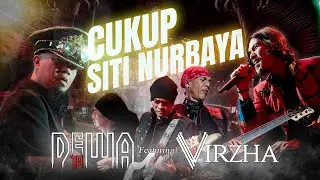 Cukup Siti Nurbaya - Dewa19 Feat Virzha (Official Music Video)