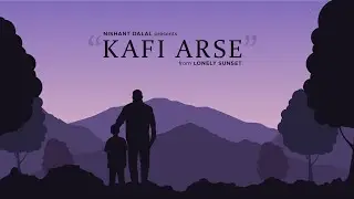 Father Son - Song | Kafi arse - Lyrics Video | Lonely Sunset