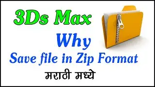 3Ds Max to zip convert in marathi, save file to other computer 