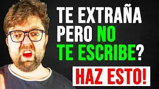 Aunque te extraña, no te escribe POR ESTO