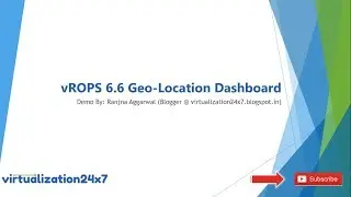vROPS 6.6 Geo Location Dashboard