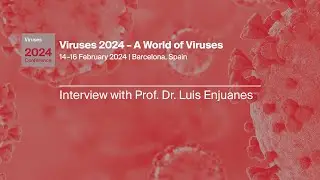 Interview with Prof. Dr. Luis Enjuanes during the Viruses 2024 conference.