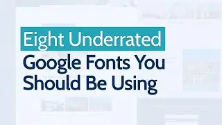 8 Underrated Google Fonts You Should Be Using