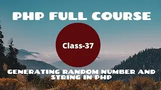 Generating Random Number and String in PHP | PHP Tutorial for Beginners |  PHP- 2021
