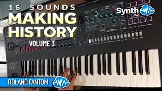 16 SOUNDS - MAKING HISTORY VOL.3 | ROLAND FANTOM / EX / 0 | SOUND BANK