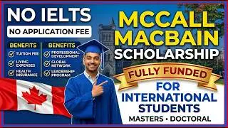 McCall MacBain Fully Funded Scholarship for International Students | No IELTS No Fees