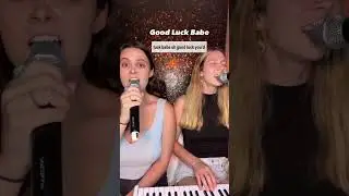 "Good Luck Babe" cover by MaryAnne Muglia and Emily Drum #music#cover