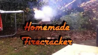 Homemade Firecracker #1