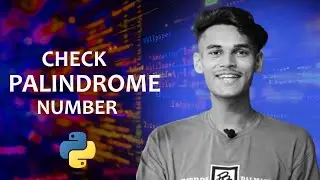 Check Palindrome Number in Python | Palindrome Program in Python |  Palindrome in Python