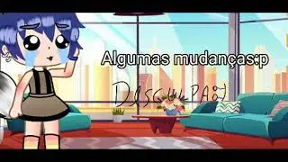 Mudanças (Me desculpem será a última vez de eu mudar o nome)