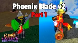 How to get Phoenix Blade v2 in King Legacy | Update 4.6